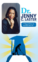 Dr. Jenny C. Laster