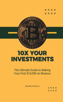 10x Your Investments