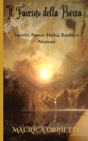 Il Fascino della Poesia: Sonetti, Poesie, Haiku, Baishù e Aforismi