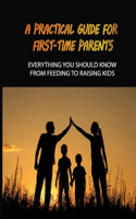 Practical Guide For First-Time Parents