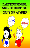Daily Educational Word Problems For 2nd Graders: Math Challenge Word Problems for toddlers. / Math Story Problems Grade 2.