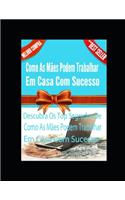 Como as mães podem trabalhar em casa com sucesso