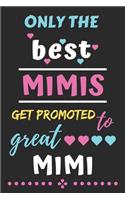 Only The Best Mimis Get Promoted to Great Mimi