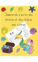 J'apprends à écrire des lettres et des chiffres avec sirènes