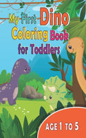 My First Dino Coloring Book For Toddlers Age 1 to 5