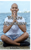 We Are Abundance