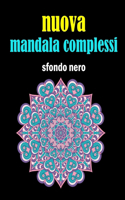 Nuova mandala complessi sfondo nero