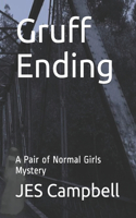 Gruff Ending: A Pair of Normal Girls Mystery(2 A Pair of Normal Girls)