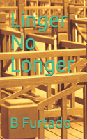 Linger No Longer: (1 Diana, the Runner Helper)