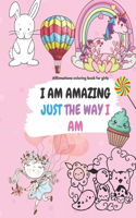 I Am Amazing Just the Way I Am