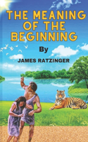 Meaning of the Beginning