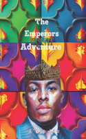 Emperor's Great Adventure