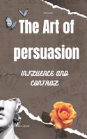 art of persuasion