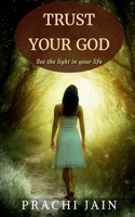 Trust Your God