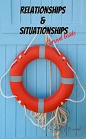 RELATIONSHIPS & SITUATIONSHIPS Survival Guide
