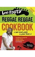 Levi Roots' Reggae Reggae Cookbook