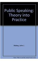 Public Speaking: Theory Into Practice+