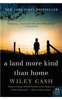 A Land More Kind Than Home
