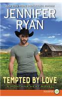 Tempted by Love: A Montana Heat Novel