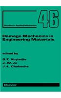 Damage Mechanics in Engineering Materials: (Studies in Applied Mechanics)