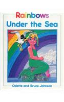 Rainbows Under the Sea