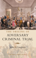 Origins of Adversary Criminal Trial