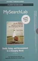 MySearchLab with Pearson eText -- Standalone Access Card -- for Death, Dying, and Bereavement