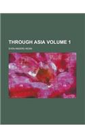 Through Asia Volume 1