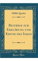 Beiträge zur Erklärung und Kritik des Isaios (Classic Reprint)