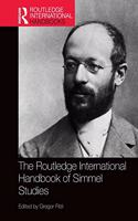 The Routledge International Handbook of Simmel Studies