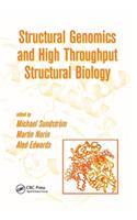 Structural Genomics and High Throughput Structural Biology
