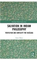 Salvation in Indian Philosophy