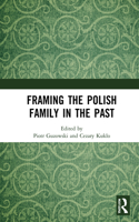 Framing the Polish Family in the Past