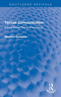 Textual Communication: A Print-Based Theory of the Novel