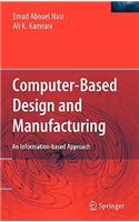 Computer Based Design and Manufacturing