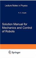 Solution Manual for Mechanics and Control of Robots: Springer, 1997(Mechanical Engineering Series)