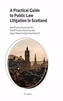 Practical Guide to Public Law in Scotland