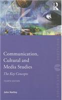 Communication, Cultural and Media Studies: The Key Concepts
