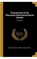 Transactions of the Wisconsin State Horticultural Society; Volume XVII