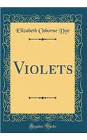Violets (Classic Reprint)