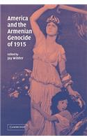 America and the Armenian Genocide of 1915