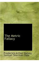 The Metric Fallacy