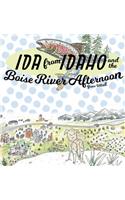 Ida from Idaho and the Boise River Afternoon