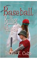 Baseball, Bullies & Angels