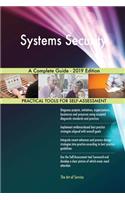 Systems Security A Complete Guide - 2019 Edition