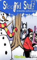Stoopid Stuf: Yellow Snow