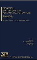 Frontiers in Nuclear Structure, Astrophysics and Reactions: Finustar