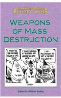 Weapons of Mass Destruction