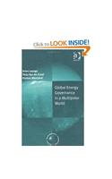 Global Energy Governance in a Multipolar World