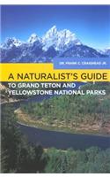 Naturalist's Guide to Grand Teton and Yellowstone National Parks
